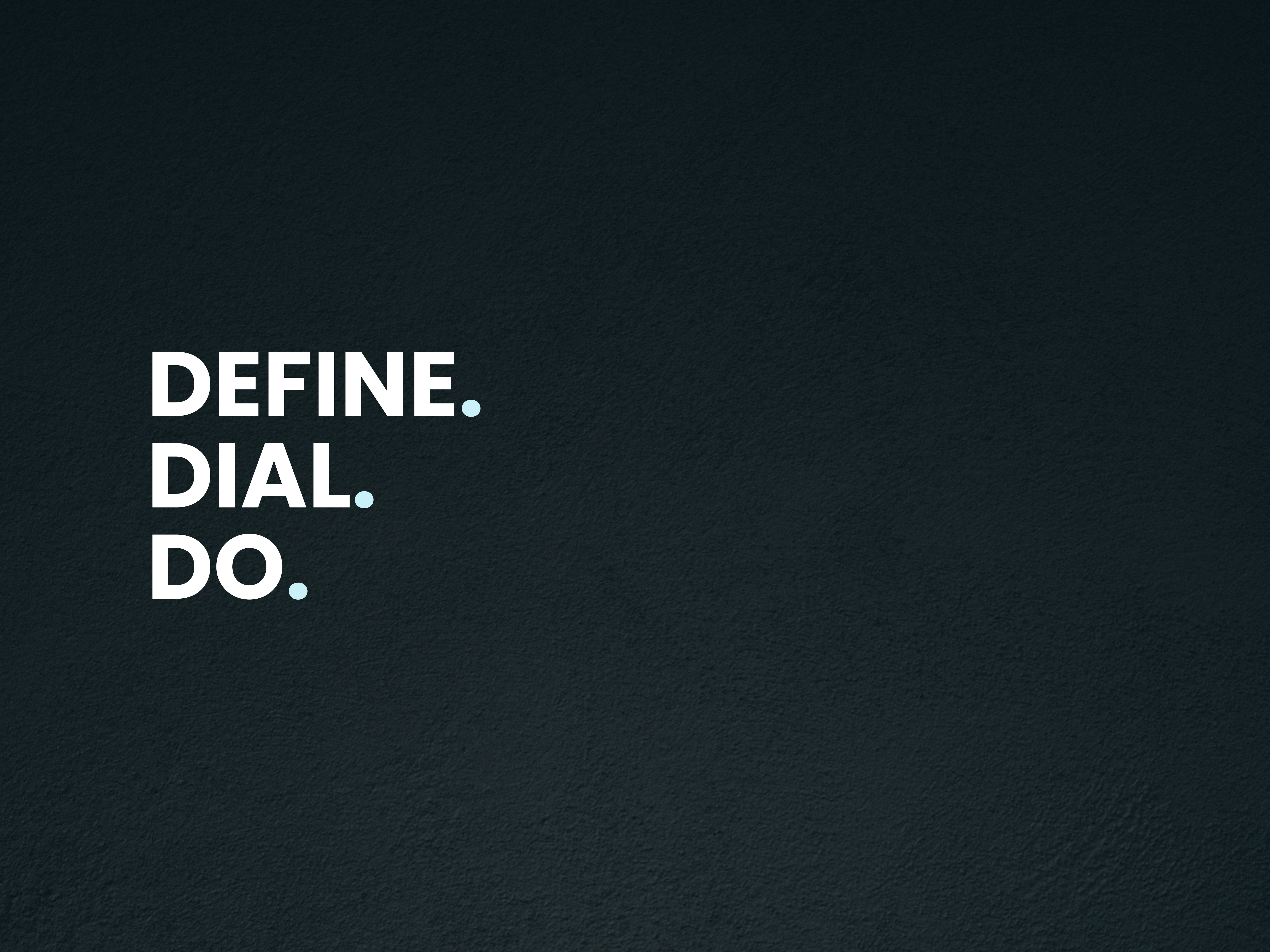 Three Words That Underpin Everything I Do